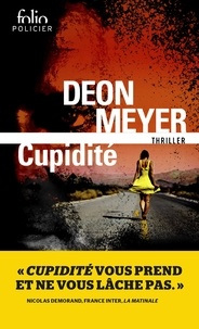 Deon Meyer - Cupidité.