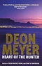 Deon Meyer - Heart of the Hunter.