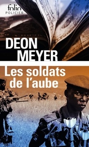 Deon Meyer - Les soldats de l'aube.