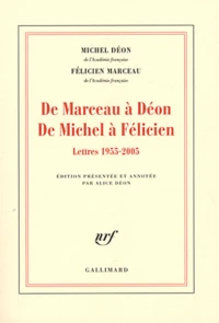 De Marceau à Déon, de Michel à Félicien
