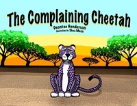  Deontae Henderson et  Shea Maze - The Complaining Cheetah.