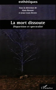 La mort dissoute.