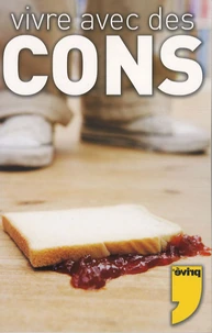 Vivre avec des cons