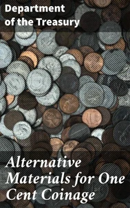 Alternative Materials for One Cent Coinage