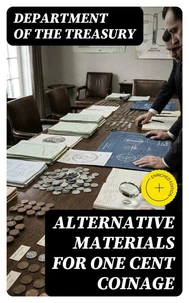 Alternative Materials for One Cent Coinage