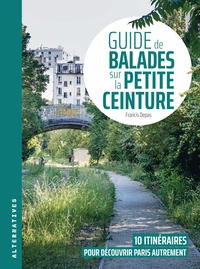 Guide de balades sur la Petite Ceinture