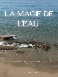 La magie de l'eau