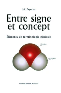 Entre Signe Et Concept. Elements De Terminologie Generale