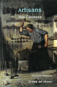 Les artisans des Causses du Quercy et du Rouergue