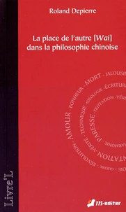 La place de lautre (Wai) dans la philosophie chinoise