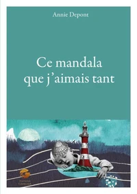 Ce mandala que j'aimais tant