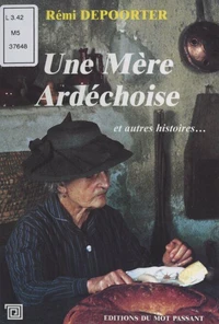 Une Mere Ardechoise Et Autres Histoires Du Vivarais