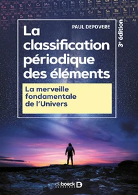 La classification périodique des éléments