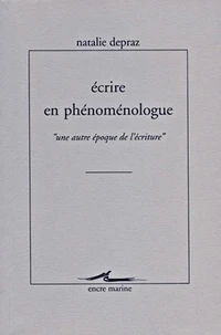 Ecrire en phénoménologue