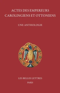 Actes des empereurs carolingiens et ottoniens