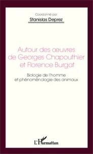Autour des oeuvres de Georges Chapouthier et Florence Burgat