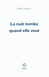 La nuit tombe quand elle veut