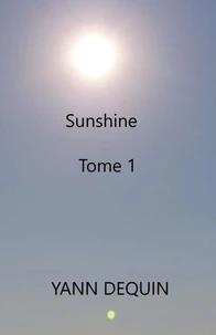 Sunshine, tome 1