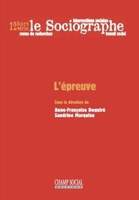 Déquiré Anne-Françoise et Sandrine Marquise - Le sociographe HS 12. L’épreuve.