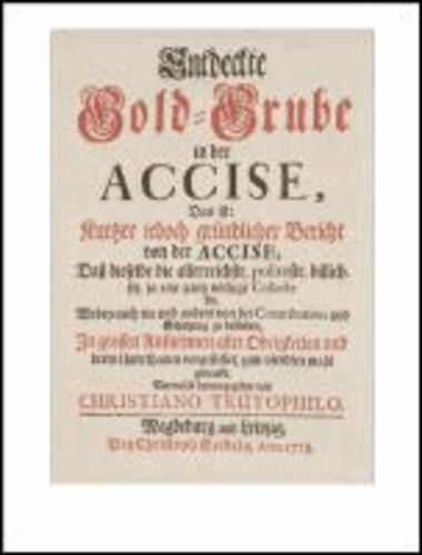 Der Akzisenstreit (1685-1719) - Mit einer Einleitung herausgegeben von Detlef J. Blesgen und Ralf Welter.