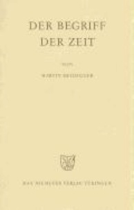 Der Begriff der Zeit - Vortrag vor der Marburger Theologenschaft, Juli 1924.