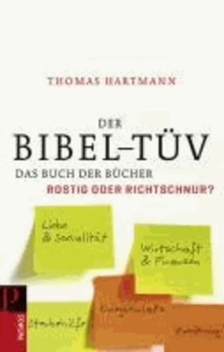 Der Bibel-TÜV - Das Buch der Bücher- rostig oder Richtschnur?.