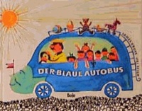 Der blaue Autobus - Ein lustiges Bilderbuch vom blauen Autobus und dem schwarzen Ottokar.