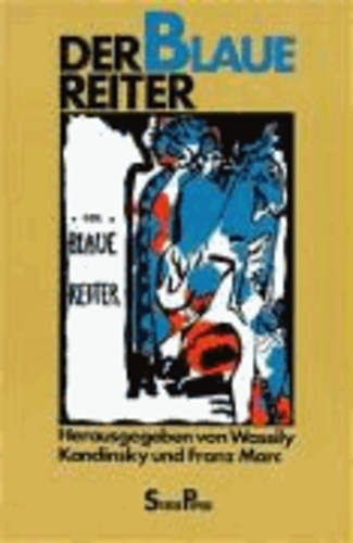 Der Blaue Reiter - Dokumentarische Neuausgabe von Klaus Lankheit.
