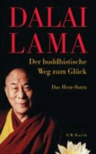 Der buddhistische Weg zum Glück - Das Herz-Sutra.