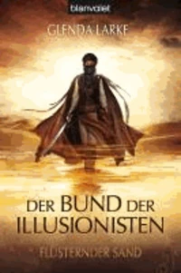 Der Bund der Illusionisten 01. Flüsternder Sand