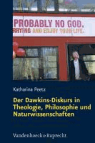 Der Dawkins-Diskurs in Theologie, Philosophie und Naturwissenschaften.