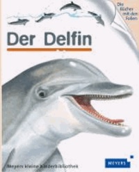 Der Delfin.