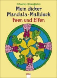 Der dicke Mandala-Malblock Feen und Elfen.