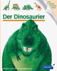 Der Dinosaurier.