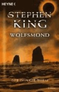 Der dunkle Turm 5. Wolfsmond