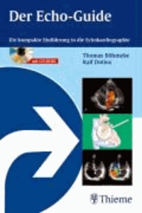 Der Echo-Guide. Mit CD-ROM - Die kompakte Einführung in die Echokardiographie.