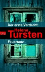 Der erste Verdacht. Feuertanz