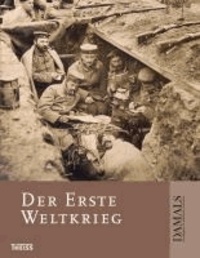 Der Erste Weltkrieg.