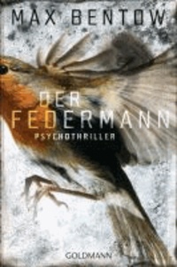 Der Federmann - Ein Fall für Nils Trojan 1 - Psychothriller.