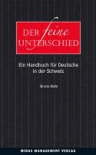 Der feine Unterschied - Ein Handbuch für Deutsche in der Schweiz.