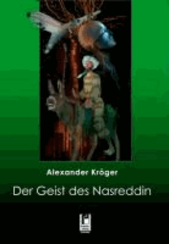 Der Geist des Nasreddin.
