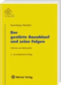 Der gestörte Bauablauf und seine Folgen