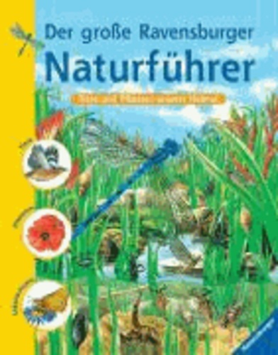 Der große Ravensburger Naturführer - Tiere und Pflanzen unserer Heimat.