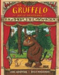 Der Grüffelo. Pop-up-Theaterbuch - Mit Pop-up-Theaterbühne, Programmheft mit Spielanleitung, Spielfiguren.
