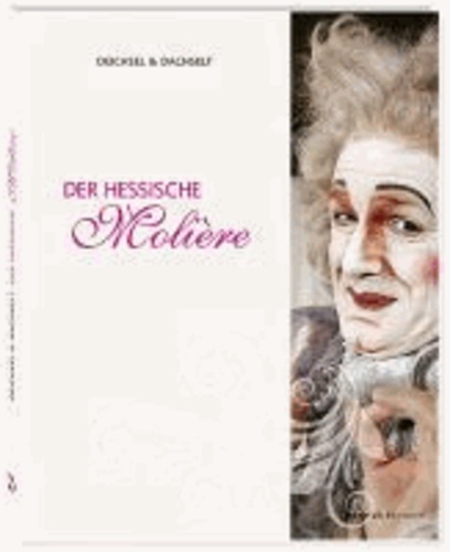 Der Hessische Molière.