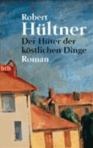 Der Hüter der köstlichen Dinge