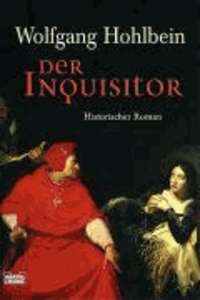 Der Inquisitor - Eine unheimliche Reise in die dunkle Welt des Mittelalters.