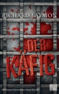 Der Käfig - Roman.