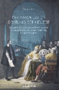 Der Kampf um die Deutung der Neuzeit