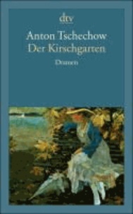 Der Kirschgarten - Dramen.